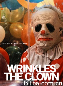 皱纹小丑 Wrinkles the Clown‎ (2019) 1080P BT磁力 迅雷网盘下载-影音屋