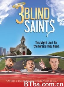3个盲人圣徒 3 Blind Saints‎ (2011) 1080P BT磁力 迅雷网盘下载