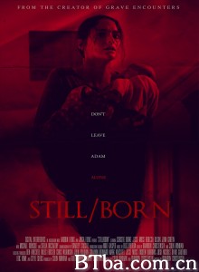 死产儿 Still Born‎ (2017) 1080P BT磁力 迅雷网盘下载