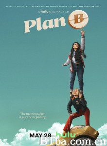 避孕计划 Plan B‎ (2021) 4K BT磁力 迅雷网盘下载