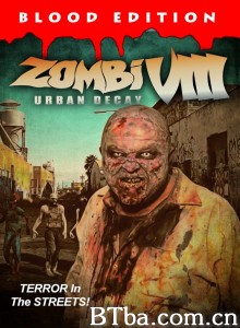 Zombi VIII: Urban Decay‎ (2021) 1080P BT磁力 迅雷网盘下载