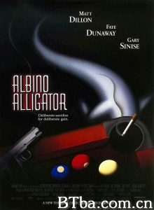 白色鳄鱼 Albino Alligator‎ (1996) 1080P BT磁力 迅雷网盘下载