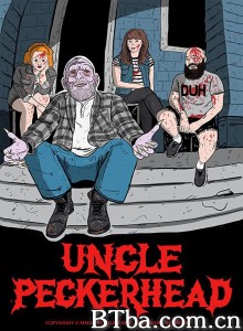 吃人大叔 Uncle Peckerhead‎ (2020) 1080P/720P BT磁力 迅雷网盘下载
