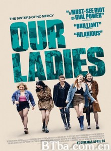 女高音们 Our Ladies‎ (2019) 1080P BT磁力 迅雷网盘下载