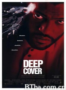 卧龙战警 Deep Cover (1992)  BT磁力 迅雷网盘下载