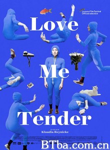 温柔地爱我 Love Me Tender‎ (2019) 1080P BT磁力 迅雷网盘下载