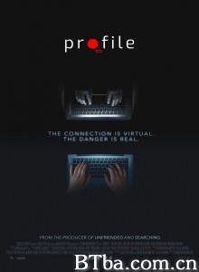网诱惊魂 Profile‎ (2018) 1080P BT磁力 迅雷网盘下载