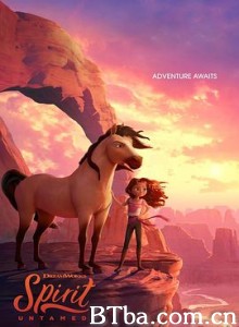 野性精神 小马王：毛驹无束(港) 奔驰吧！小马王(台) Spirit Untamed (2021) 1080P BT磁力 迅雷网盘下载