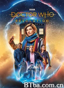 神秘博士元旦特辑：新年决心 Doctor Who: Resolution (2019) 1080P BT磁力 迅雷网盘下载