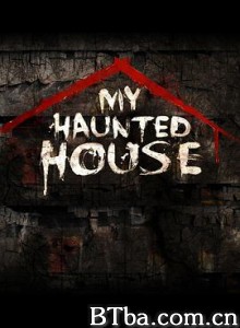 我的鬼屋 第一季 My Haunted House Season 1 (2013) 1080P BT磁力 迅雷网盘下载