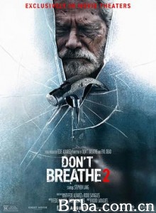 屏住呼吸2/Don't Breathe 2-720p|1080p高清bt种子下载