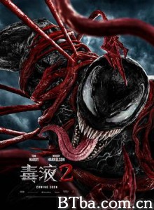 毒液2/毒魔：血战大屠杀(港)/猛毒2：血蜘蛛(台)/Venom: Let There Be Carnage-720p|1080p高清bt种子下载