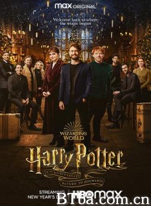 哈利·波特20周年：回到霍格沃茨/Harry Potter 20th Anniversary: Return to Hogwarts-720p|1080p高清bt种子下载