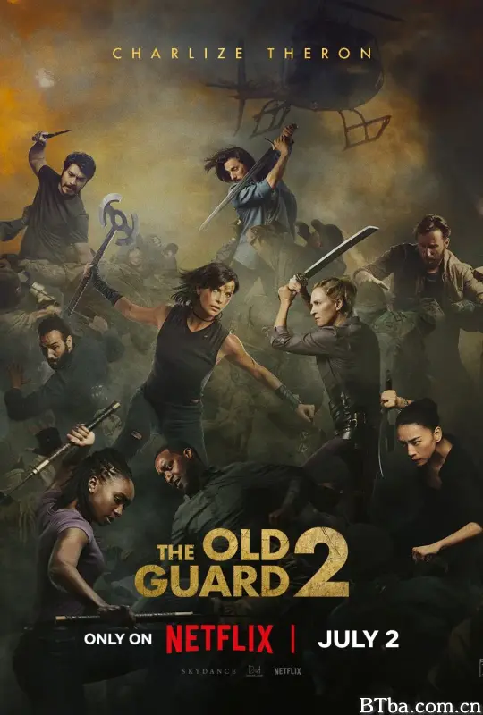 永生守卫2 The Old Guard 2 (2025) 1080P/4K BT磁力 迅雷网盘下载