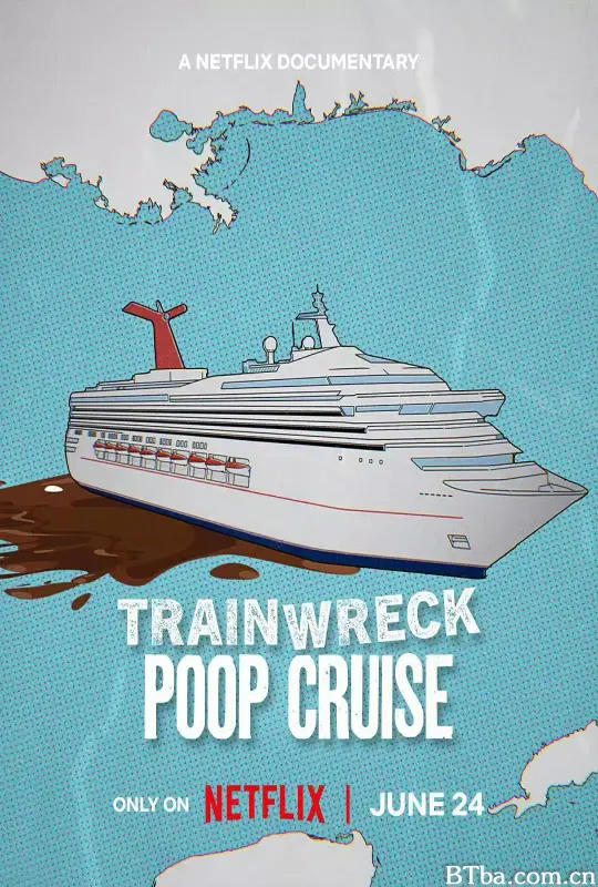 全面失控：特大号邮轮危机 Trainwreck: Poop Cruise (2025) 1080P/4K BT磁力 迅雷网盘下载-影音屋