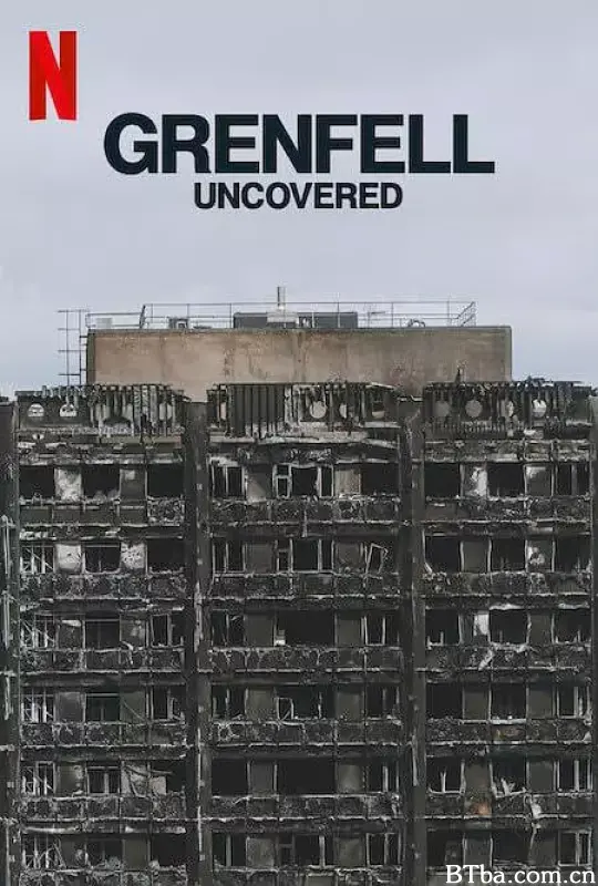 火烧伦敦大楼：致命真相 Grenfell Uncovered (2025) 1080P/4K BT磁力 迅雷网盘下载-影音屋