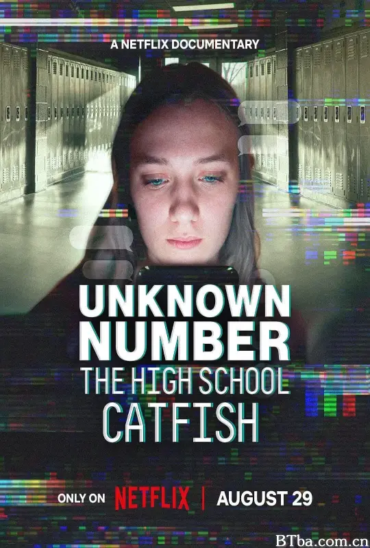 陌生号码：高中短信诈骗疑云 Unknown Number: The High School Catfish (2025) 1080P/WEB-DL BT磁力 迅雷网盘下载-影音屋