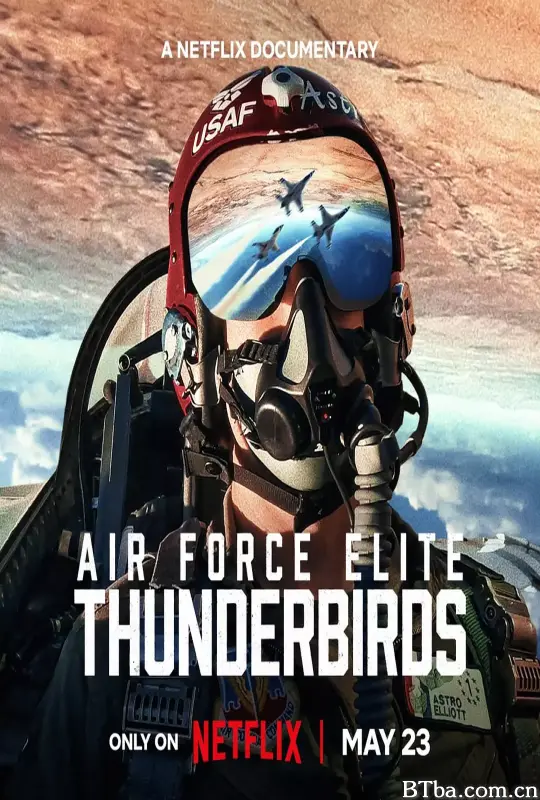 美国空军精英：雷鸟飞行表演队 Air Force Elite: Thunderbirds (2025) 1080P/4K BT磁力 迅雷网盘下载-影音屋