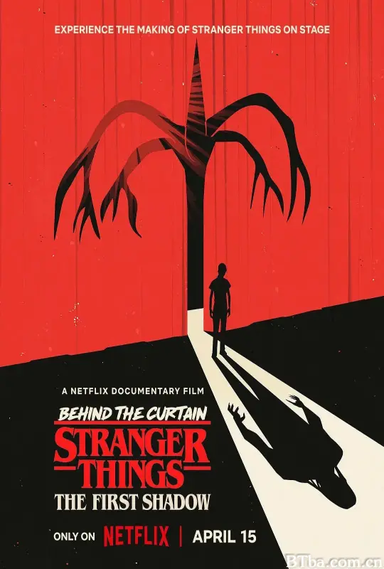 《怪奇物语：第一道阴影》舞台剧幕后 Behind the Curtain: Stranger Things: The First Shadow (2025) 1080P/WEB-DL 高清免费观看 BT磁力 迅雷网盘下载