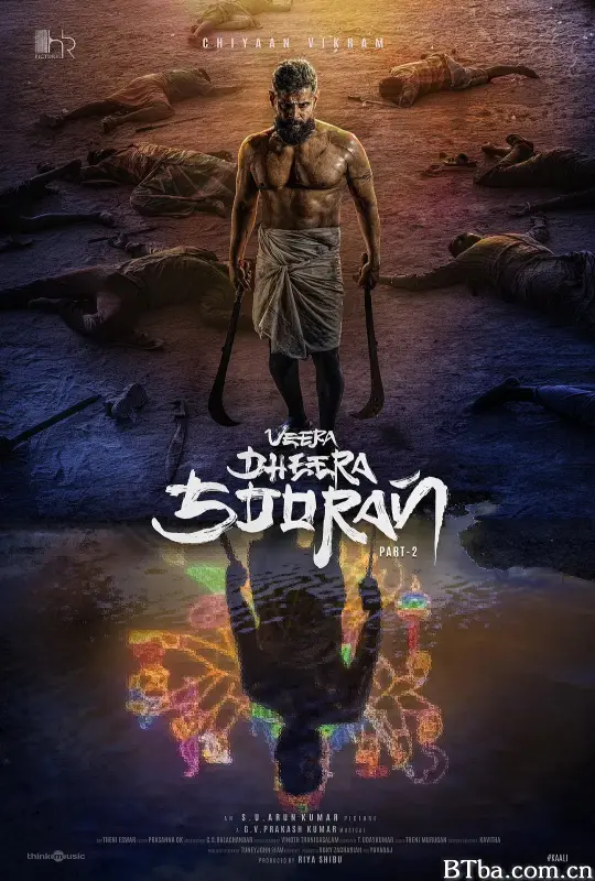 维拉·迪拉·苏兰：第 2 部 Veera Dheera Sooran: Part 2 (2025) 1080P/4K 高清免费观看 BT磁力 迅雷网盘下载