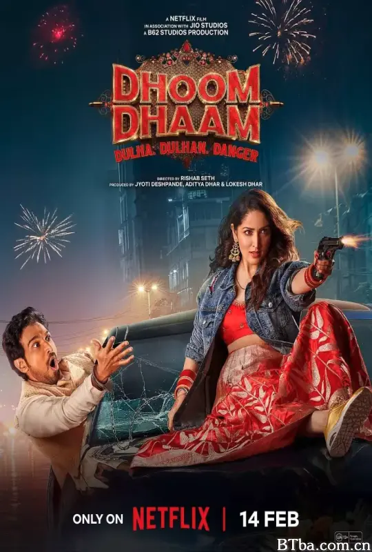 新婚乐逃逃 Dhoom Dhaam (2025) 1080P/WEB-DL 高清免费观看 BT磁力 迅雷网盘下载