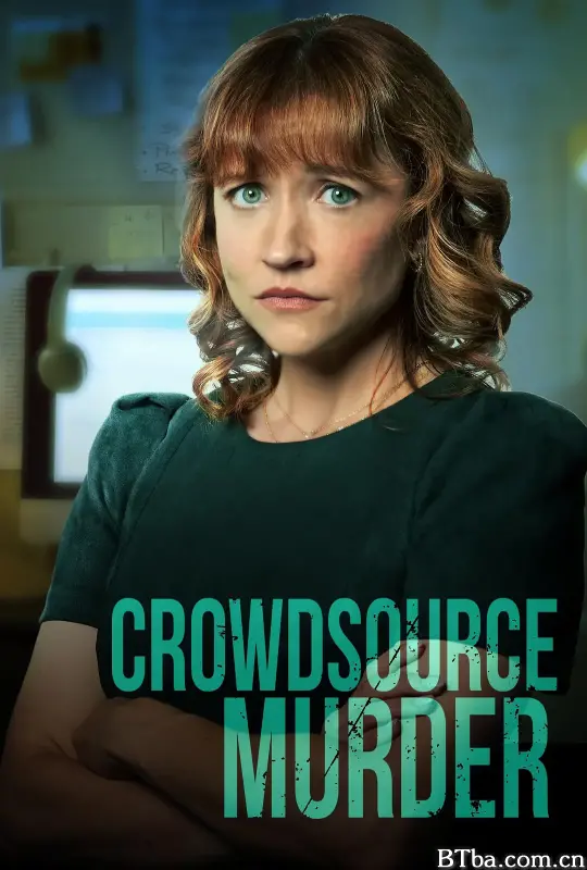 悬命众筹 Crowdsource Murder (2024) 1080P/WEB-DL BT磁力 迅雷网盘下载