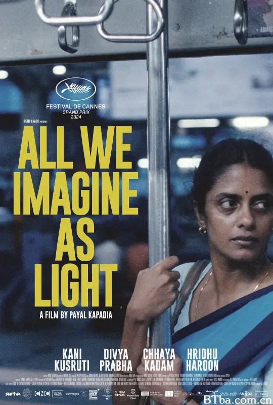 想象之光 你是我眼中的那道光(台) 乘着光的幻想(港) All We Imagine as Light (2024) 1080P/4K 高清免费观看 BT磁力 迅雷网盘下载
