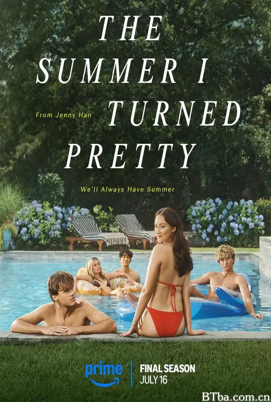 我变美的那夏天 第三季 The Summer I Turned Pretty Season 3 (2025) 1080P/4K 高清免费观看 BT磁力 迅雷网盘下载