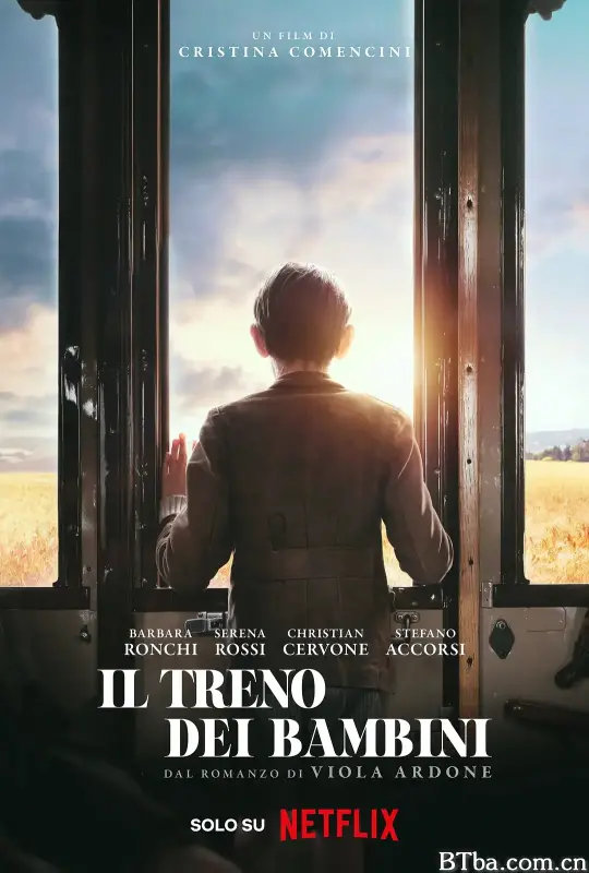 童心列车 Il Treno dei Bambini (2024) 1080P/WEB-DL BT磁力 迅雷网盘下载