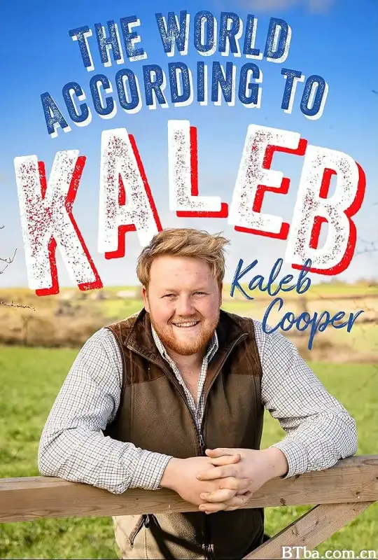 农场小霸王：卡勒布的巡演告白 The World According to Kaleb: On Tour (2024) 1080P/4K BT磁力 迅雷网盘下载