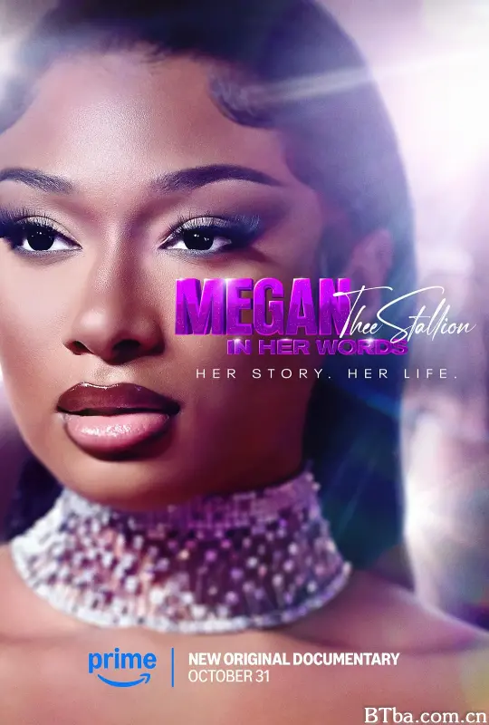 梅根·赛恩：用她的话说 Megan Thee Stallion: In Her Words (2024) 1080P/720P BT磁力 迅雷网盘下载-影音屋