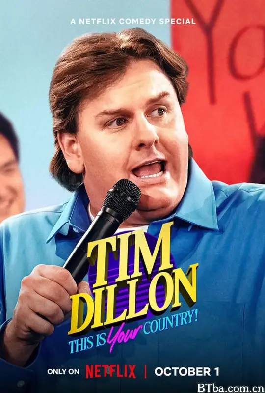 提姆·狄龙：这是你的国家 Tim Dillon: This Is Your Country (2024) 1080P BT磁力 迅雷网盘下载