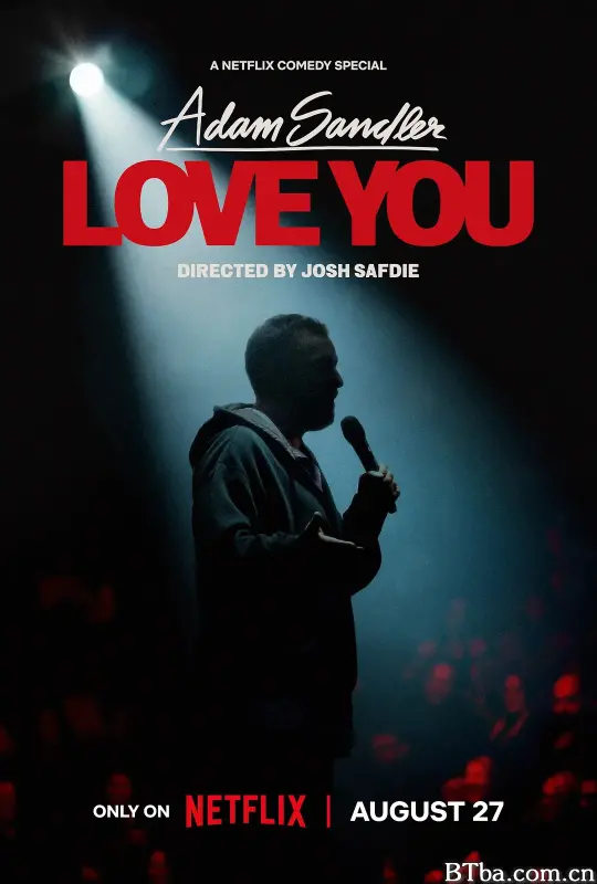 亚当·桑德勒：爱你 Adam Sandler: Love You (2024) 1080P/4K BT磁力 迅雷网盘下载