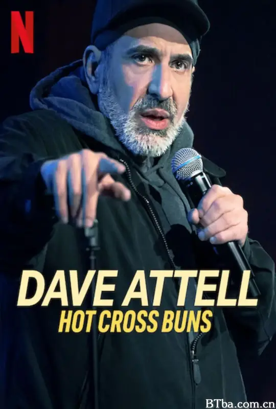 戴夫·阿特尔：十字包 Dave Attell Hot Cross Buns (2024) 1080P/WEB-DL BT磁力 迅雷网盘下载