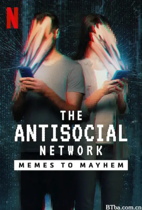 反社交网络：从网络梗到大灾祸/The Antisocial Network-720p|1080p高清bt种子下载