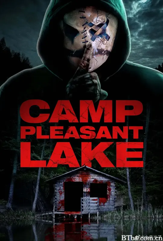 宜人湖大屠杀 Camp Pleasant Lake (2024) 1080P/WEB-DL BT磁力 迅雷网盘下载