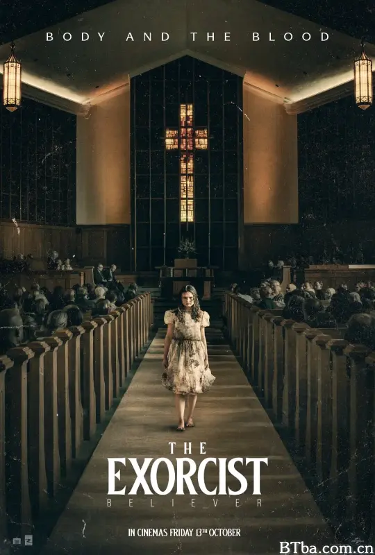 驱魔人：信徒 大法师：信徒(台)^驱魔人：信仰者(港) The Exorcist: Believer (2023) 1080P/4K BT磁力 迅雷网盘下载