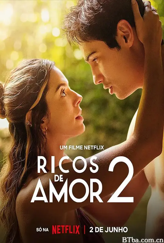 因爱富有2 Ricos de Amor 2 (2023) 1080P/4K BT磁力 迅雷网盘下载