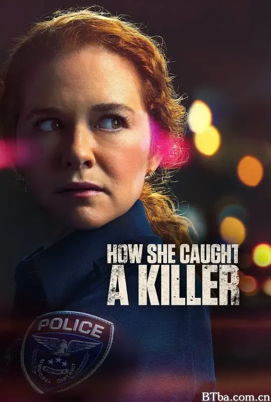 How She Caught a Killer (2023) 1080P/WEB-DL BT磁力 迅雷网盘下载