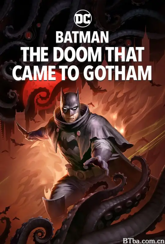 蝙蝠侠：哥谭厄运 Batman: The Doom That Came to Gotham (2023) 1080P/4K BT磁力 迅雷网盘下载