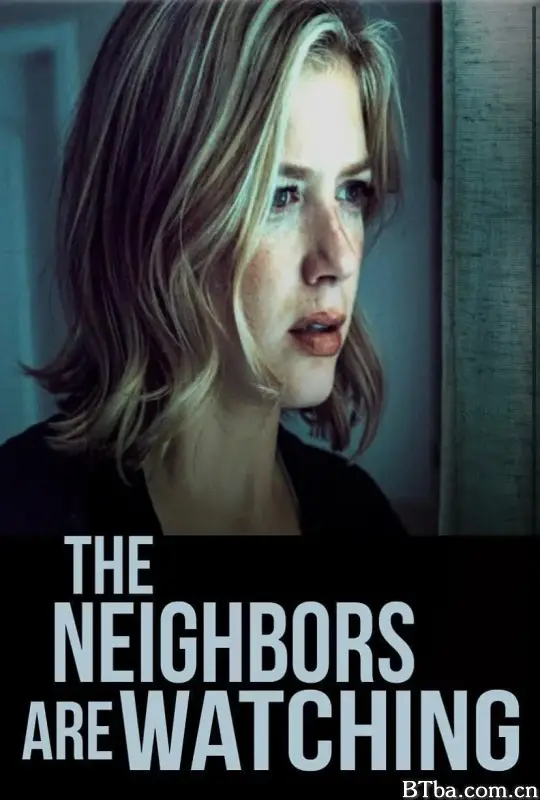马路对面的房子 The Neighbors Are Watching (2023) 1080P/WEB-DL BT磁力 迅雷网盘下载