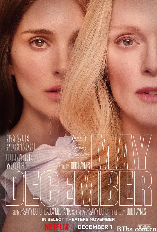 五月十二月 五月的你，十二月的她(台) May December (2023) 1080P BT磁力 迅雷网盘下载