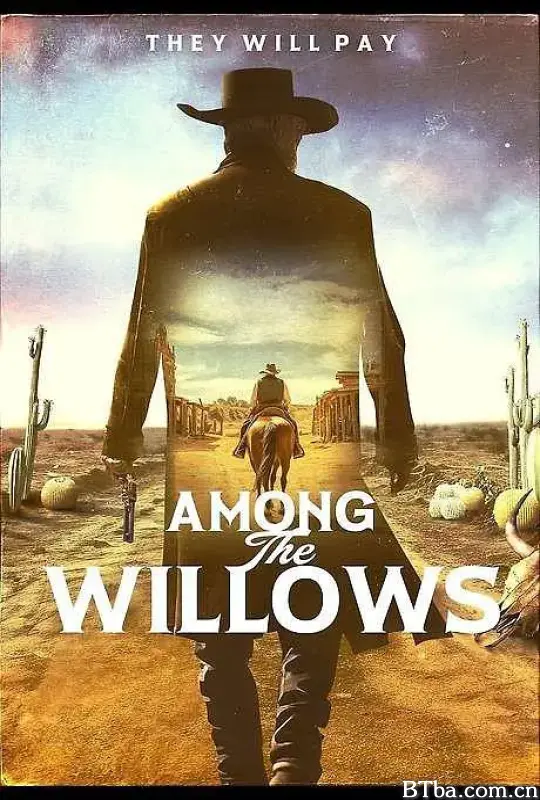 柳树间 Among the Willows (2023) 720P BT磁力 迅雷网盘下载