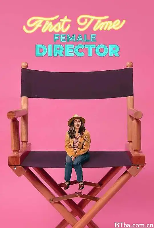 新手女导演 First Time Female Director (2023) 1080P BT磁力 迅雷网盘下载