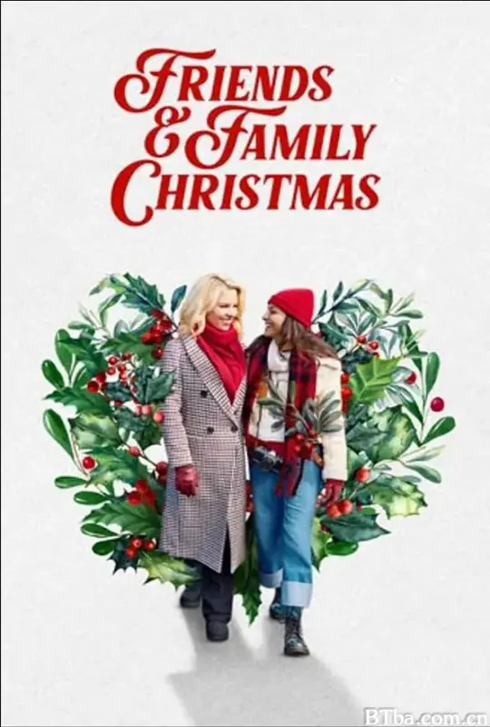 友爱圣诞/Friends andamp; Family Christmas-720p|1080p高清bt种子下载