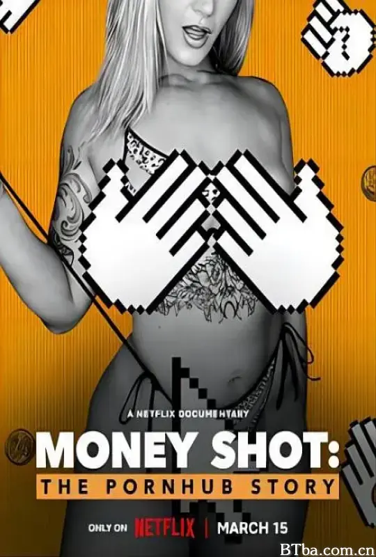 一射千金：Pornhub的故事/Money Shot: The Pornhub Story-720p|1080p高清bt种子下载