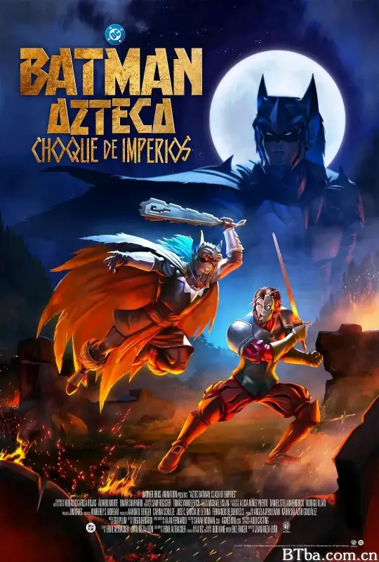 阿兹特克蝙蝠侠：帝国冲突 Batman Azteca: Choque De Imperios (2025) 1080P/4K BT磁力 迅雷网盘下载