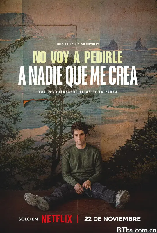 我不指望任何人相信我 No Voy a Pedirle a Nadie que me Crea (2023) 1080P BT磁力 迅雷网盘下载