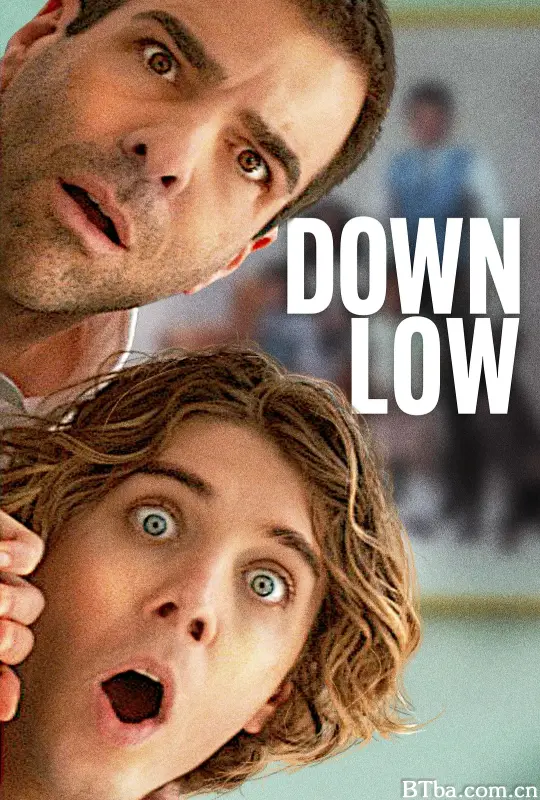 疯狂作死夜 Down Low (2023) 1080P BT磁力 迅雷网盘下载