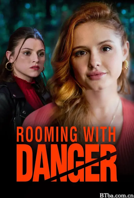 危险室友 Rooming with Danger (2023) 1080P/WEB-DL BT磁力 迅雷网盘下载